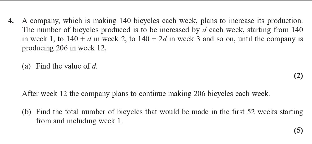 A-company,-which-is-making-140-bicycles-each-week,-plans-to-increase-its-production-Edexcel-A-Level Maths Pure-Question 5-2017-Paper 1.png